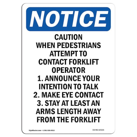 Signmission OSHA Notice Sign, Caution When Pedestrians Attempt, 24in X 18in Decal, 18" W, 24" L, Portrait OS-NS-D-1824-V-10526